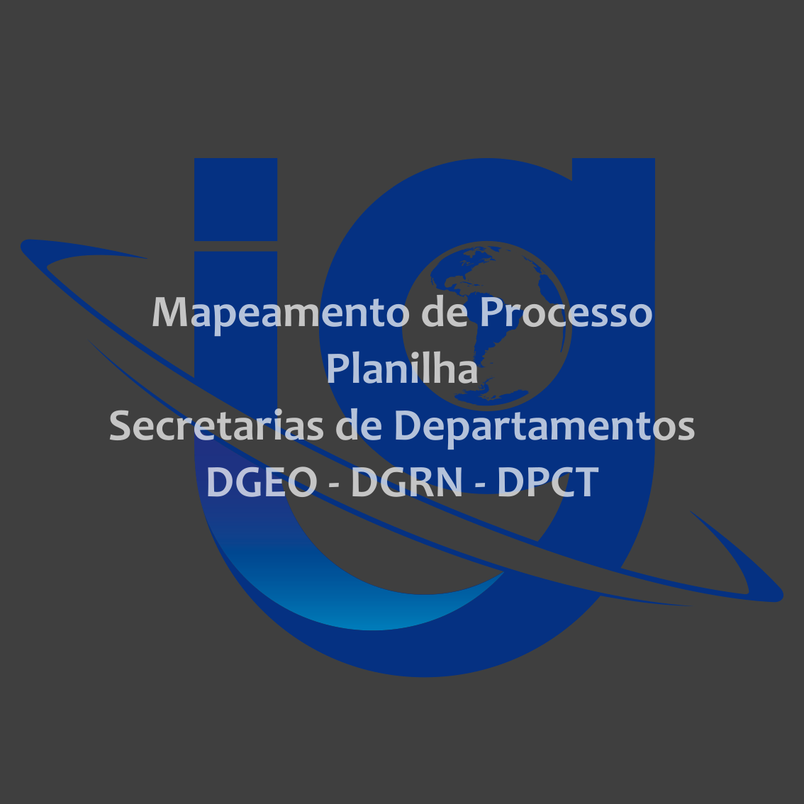 Secretarias de Departamentos (DGEO, DGRN e DPCT)